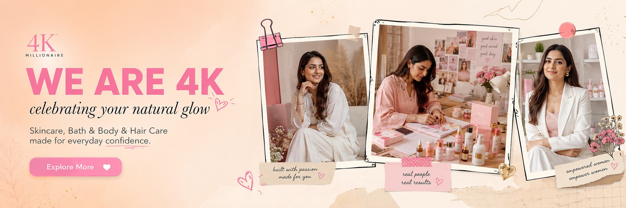 We Are 4K — celebrating your natural glow